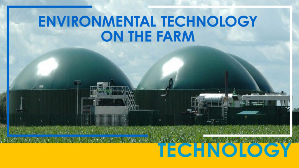 Environmental Technology on the Farm